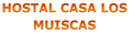 ? HotelDetail_LogoAlt Hostal Casa Los Muiscas logo